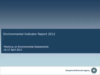 Environmental  Indicator Report 2012