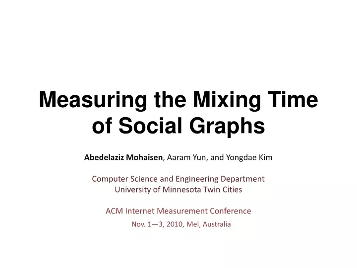 measuring the mixing time of social graphs