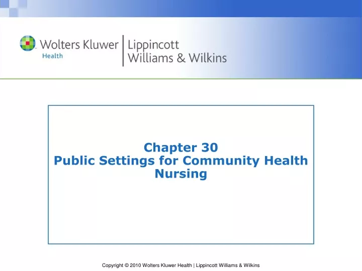 chapter 30 public settings for community health nursing