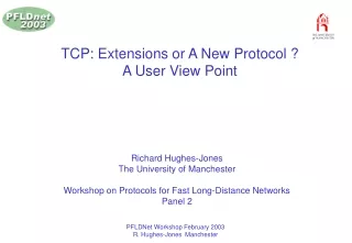 TCP: Extensions or A New Protocol ? A User View Point