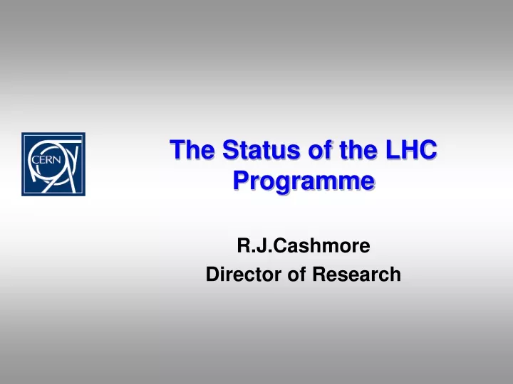 the status of the lhc programme