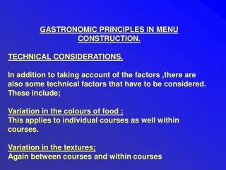 GASTRONOMIC PRINCIPLES IN MENU CONSTRUCTION. TECHNICAL CONSIDERATIONS.