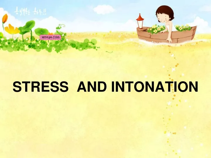 stress and intonation