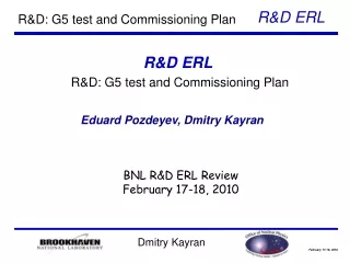 R&amp;D: G5 test and Commissioning Plan