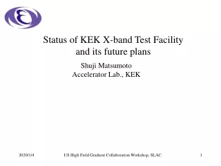 Status of KEK X-band Test Facility and its future plans