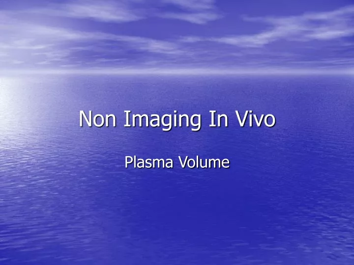 non imaging in vivo