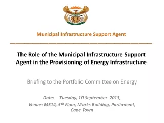 Briefing to the Portfolio Committee on Energy Date:	Tuesday, 10 September  2013,