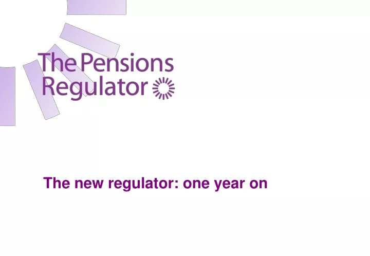 the new regulator one year on