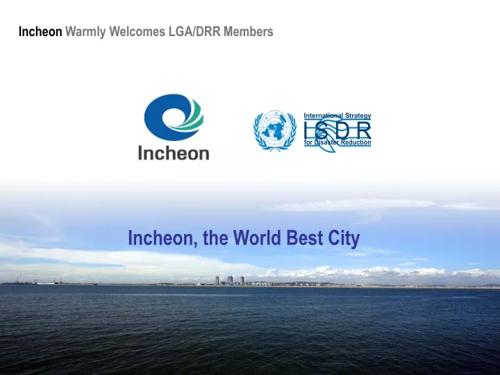 incheon warmly welcomes lga drr members