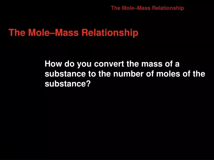 the mole mass relationship