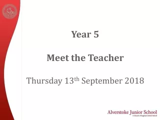 Year 5 Meet the Teacher Thursday 13 th  September 2018