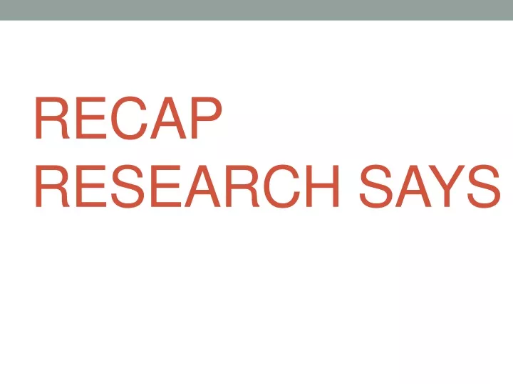 recap research says