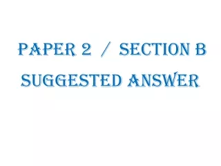 Paper 2  /  section b