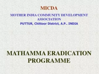MICDA MOTHER INDIA COMMUNITY DEVELOPMENT ASSOCIATION PUTTUR, Chittoor District, A.P.. INDIA