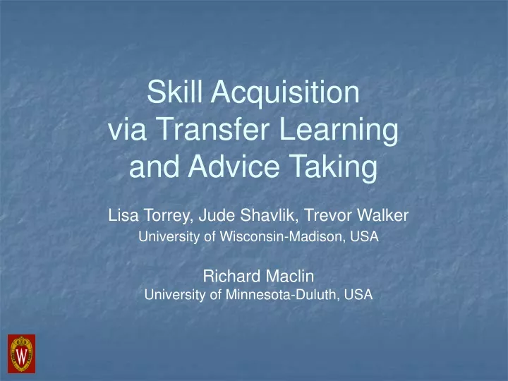 skill acquisition via transfer learning and advice taking