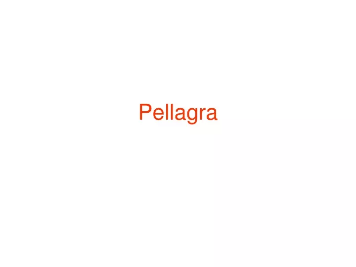 pellagra