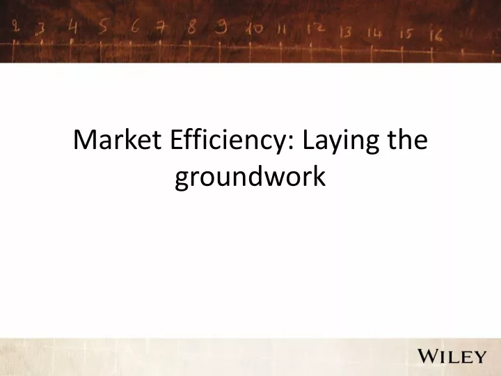 market efficiency laying the groundwork
