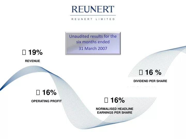 unaudited results for the six months ended 31 march 2007