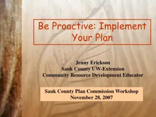 Be Proactive: Implement Your Plan