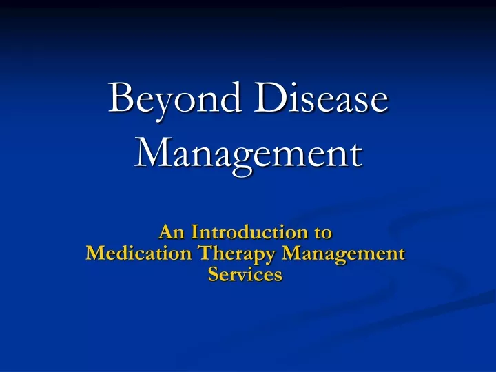 beyond disease management