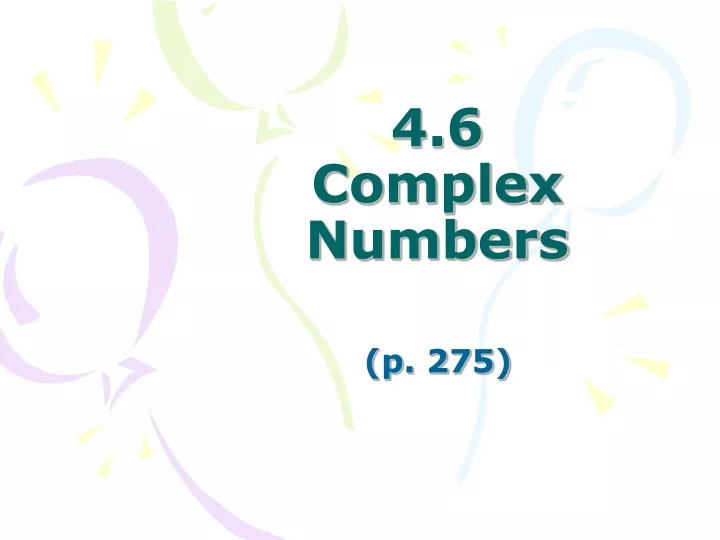 4 6 complex numbers