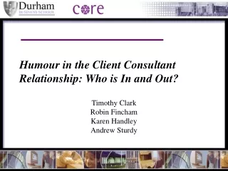 Humour in the Client Consultant Relationship: Who is In and Out?