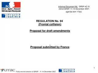 REGULATION No. 94  (Frontal collision) Proposal for draft amendments Proposal submitted by France