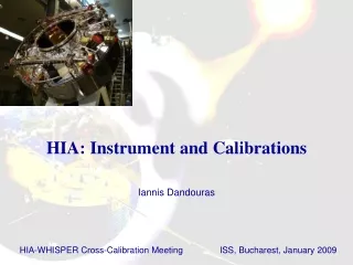 HIA: Instrument and Calibrations  Iannis Dandouras