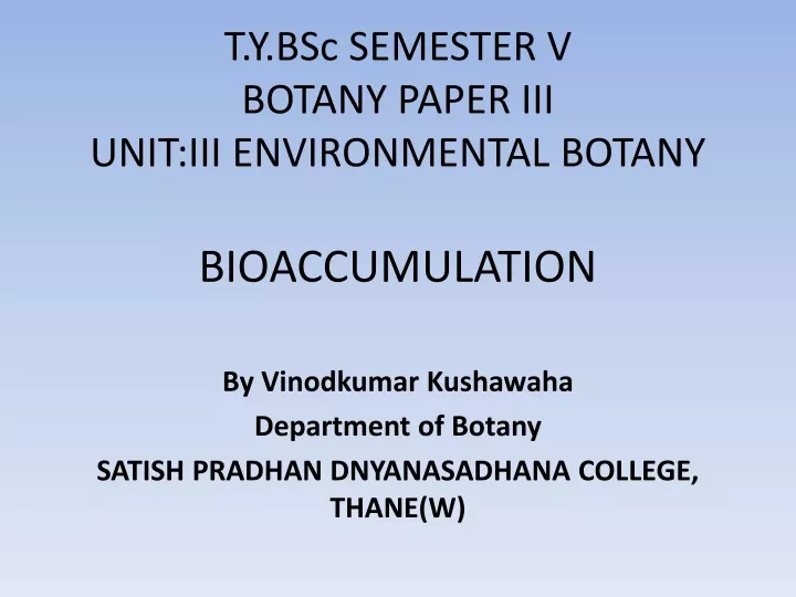 t y bsc semester v botany paper iii unit iii environmental botany bioaccumulation