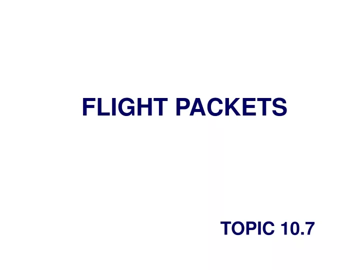 flight packets