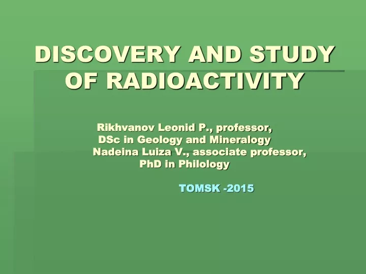 discovery and study of radioactivity rikhvanov