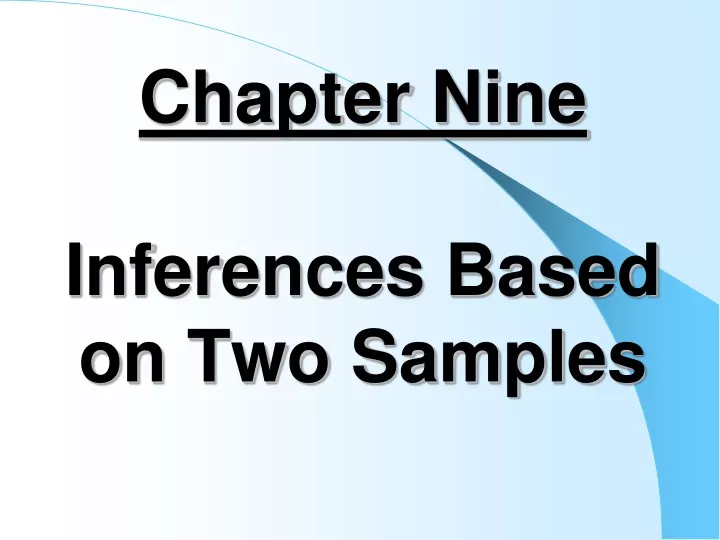 chapter nine inferences based on two samples