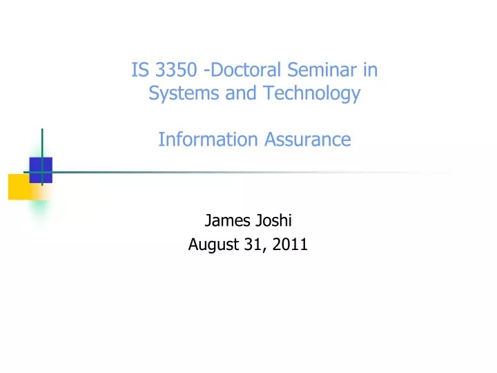 is 3350 doctoral seminar in systems and technology information assurance