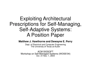 Exploiting Architectural Prescriptions for Self-Managing, Self-Adaptive Systems: A Position Paper