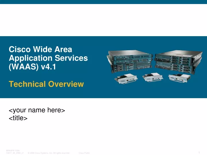 cisco wide area application services waas v4 1 technical overview