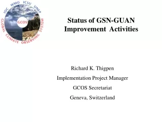Status of GSN-GUAN Improvement  Activities