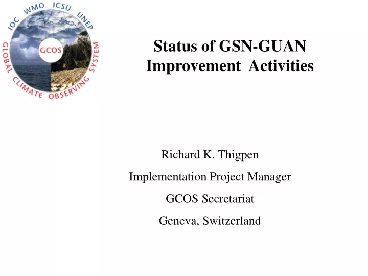 status of gsn guan improvement activities