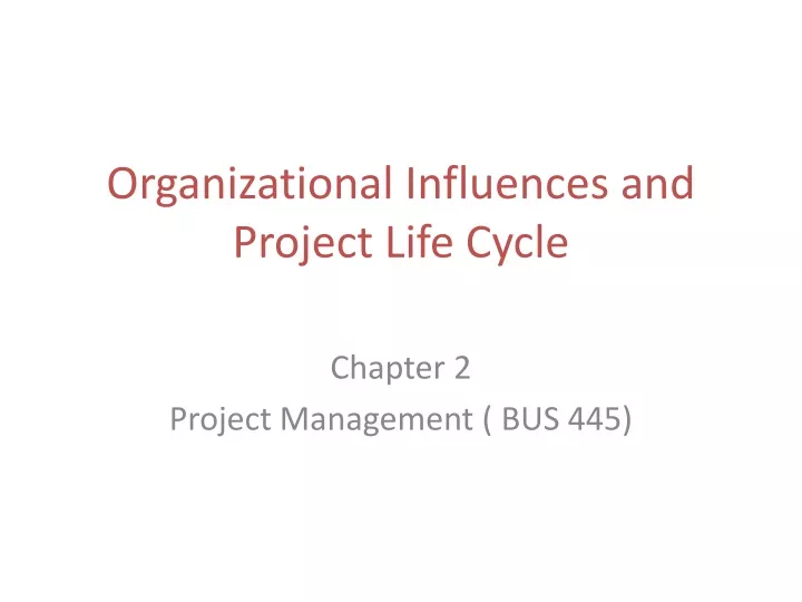 organizational influences and project life cycle