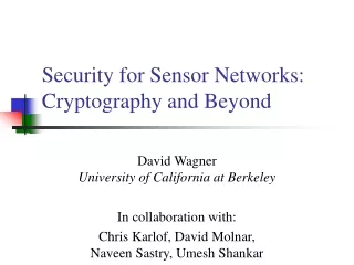 Security for Sensor Networks: Cryptography and Beyond