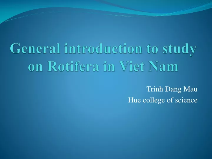 general introduction to study on rotifera in viet nam
