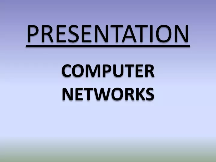 presentation computer networks