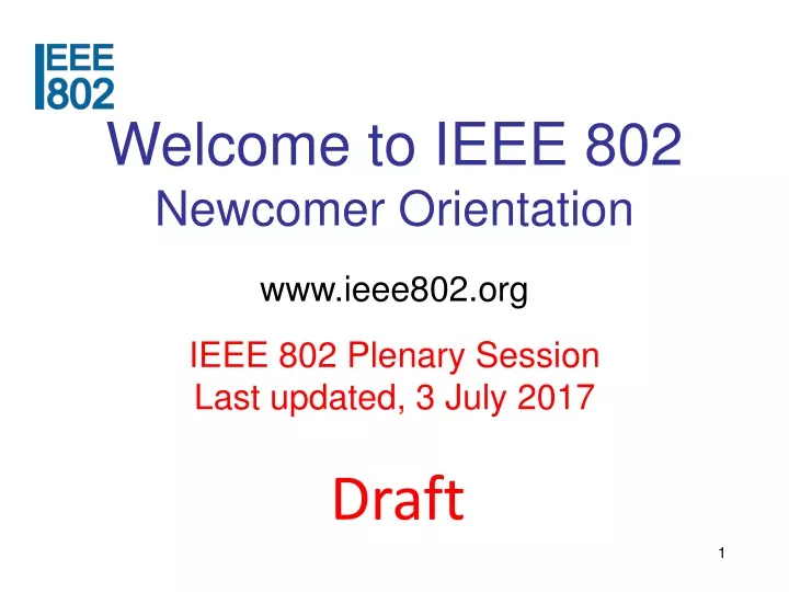 welcome to ieee 802 newcomer orientation