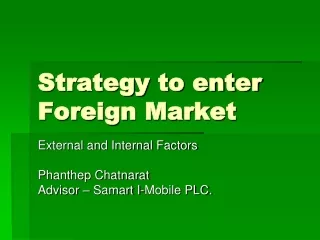 Strategy to enter Foreign Market