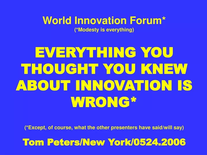 world innovation forum modesty is everything