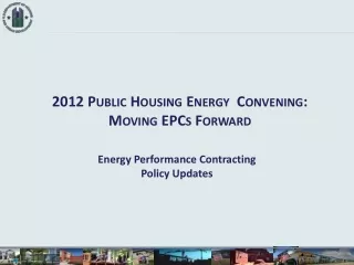 2012 Public Housing Energy  Convening:  Moving EPCs Forward