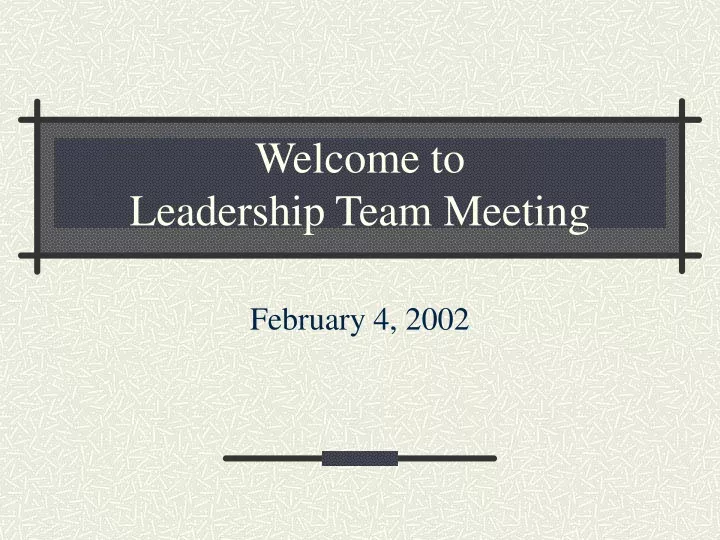 welcome to leadership team meeting
