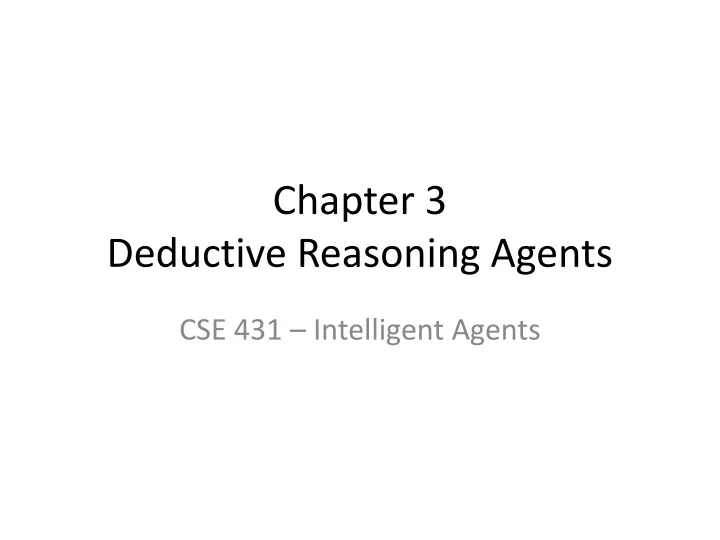 chapter 3 deductive reasoning agents