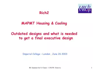 Rich2 MAPMT Housing &amp; Cooling Outdated designs and what is needed to get a final executive design