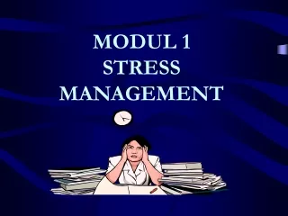 MODUL 1 STRESS MANAGEMENT