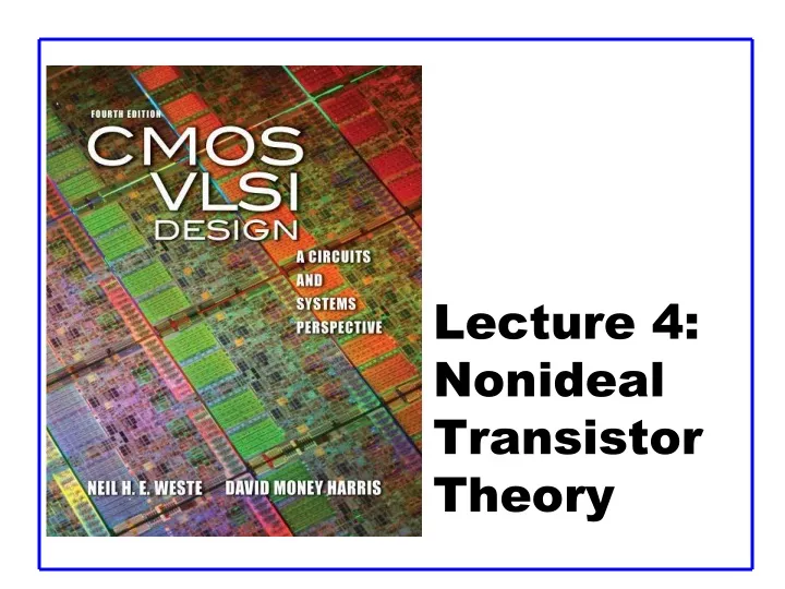lecture 4 nonideal transistor theory